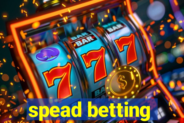 spead betting